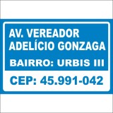 Av.vereador adelício gonzaga bairro :urbis iii cep:45.991-042
